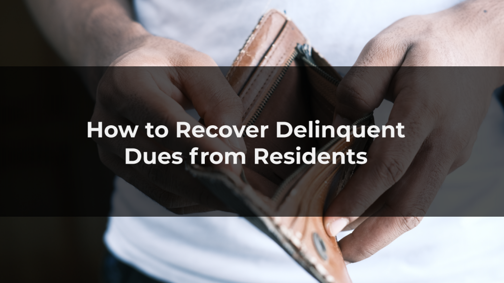 How to Recover Delinquent Dues from Residents with a person opening an empty wallet